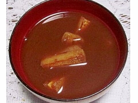 油揚げの赤だし(鰹だしの一番だしで)